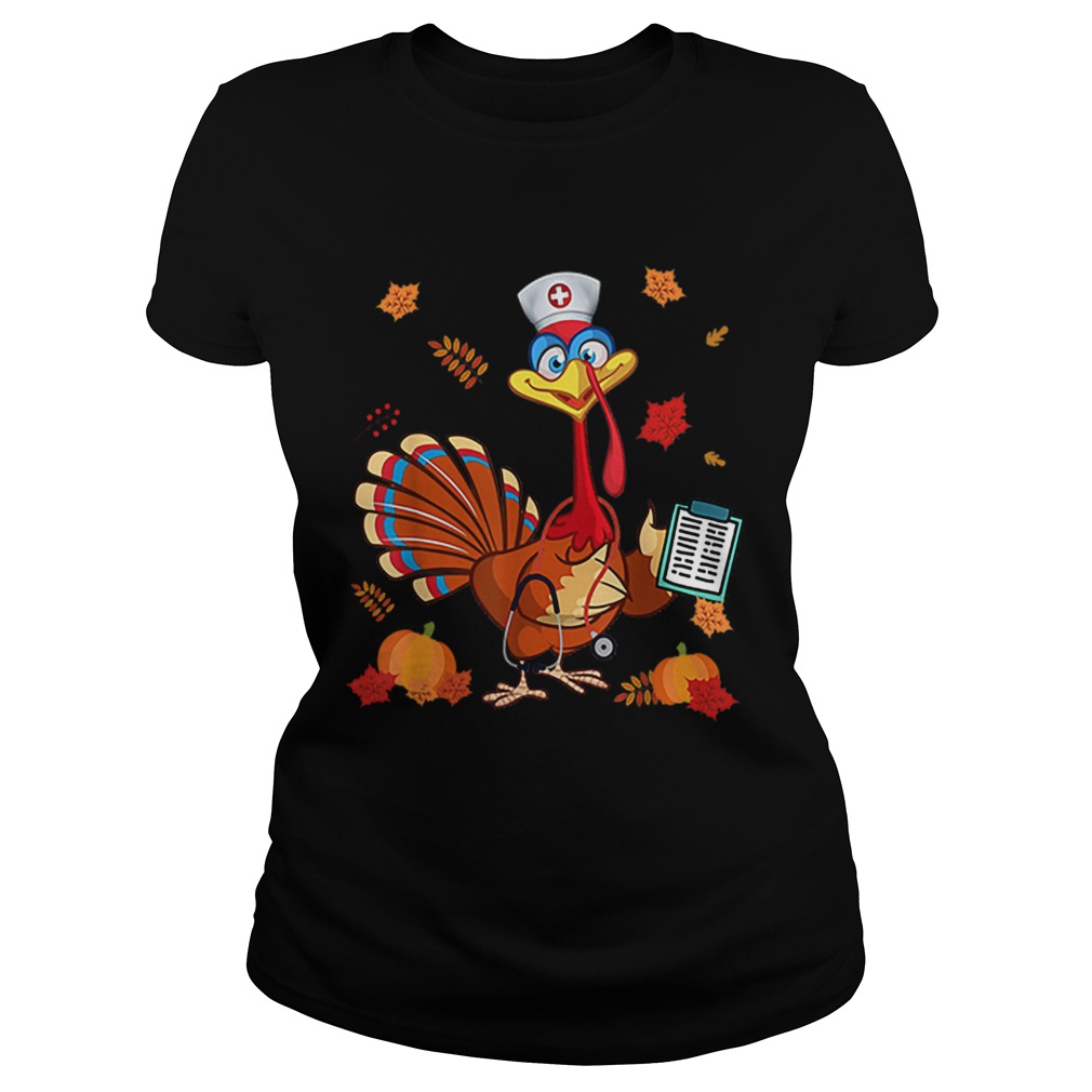 Thanksgiving Nurse Turkey Cute Family Gift Men Women Funny Classic Ladies