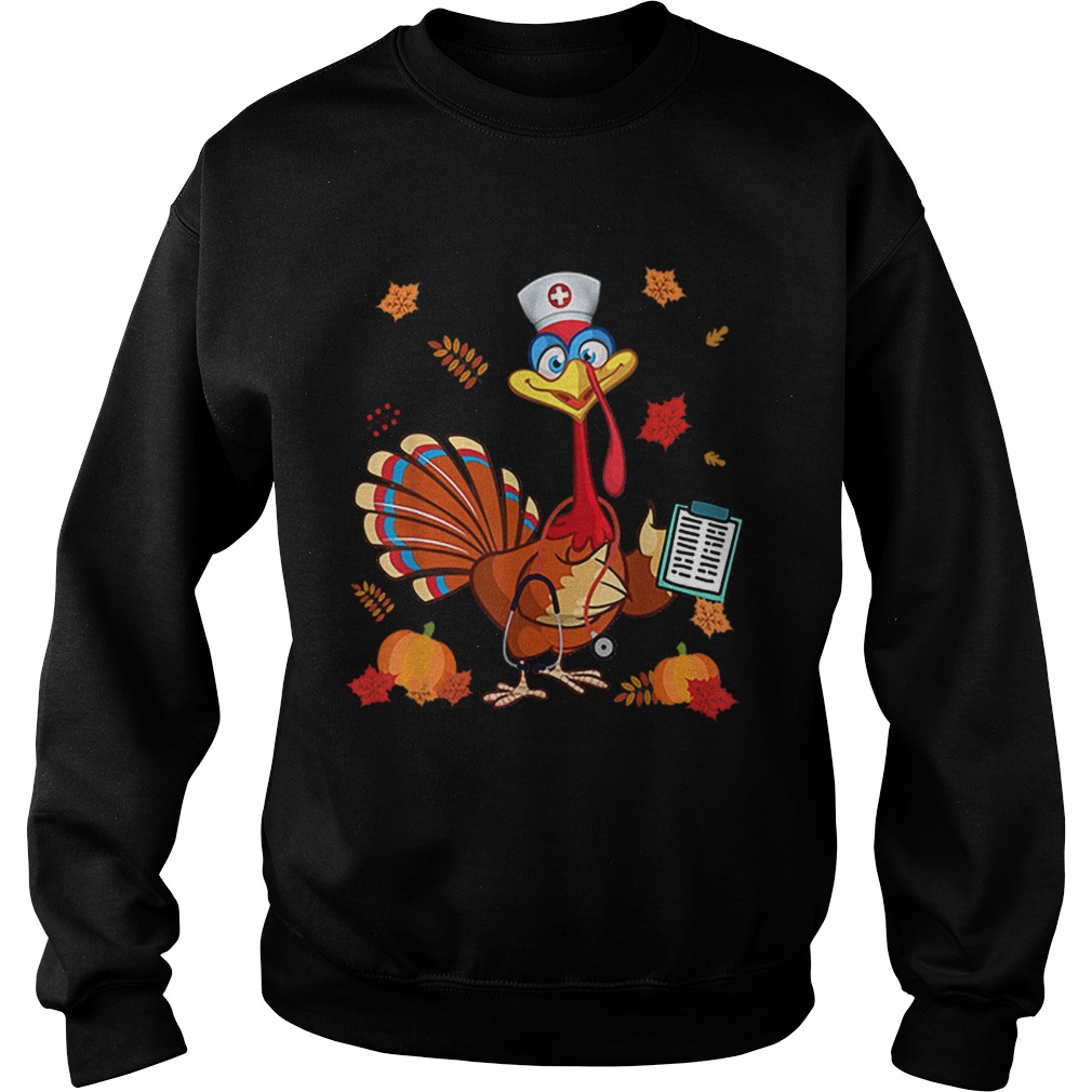 Thanksgiving Nurse Turkey Cute Family Gift Men Women Funny Sweatshirt