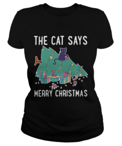 The cat says Merry Christmas  Classic Ladies