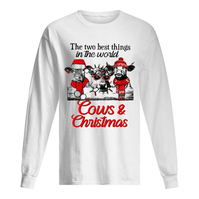 The two best thing in the world Cows and Christmas Long Sleeved T-shirt 