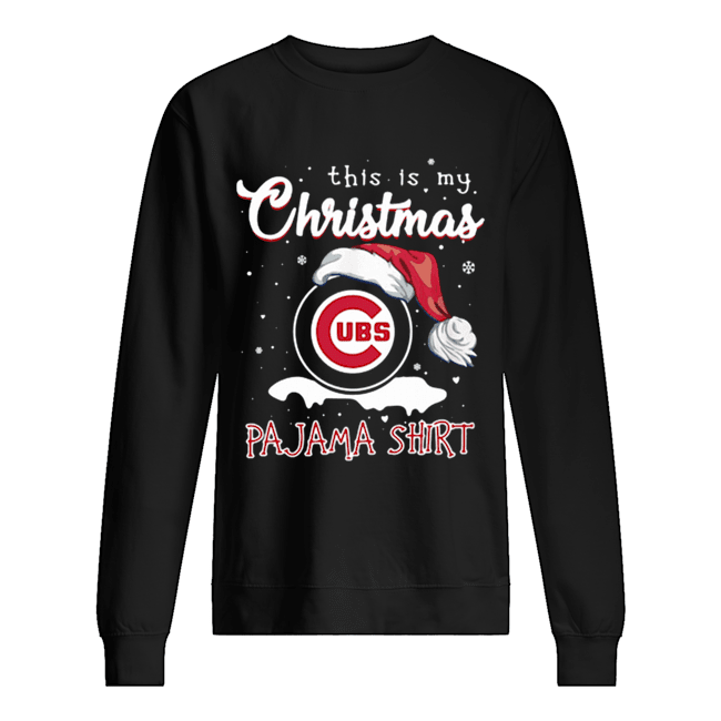 This Is My Christmas Chicago Cubs Pajama Christmas Unisex Sweatshirt