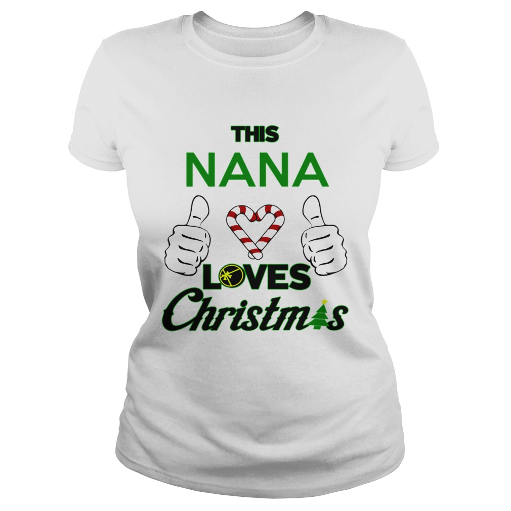 This Nana Loves Christmas Cool Nana Holiday Fun Classic Ladies