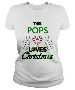 This Pops Loves Christmas Cool Fun Dad Grandparent Holiday  Classic Ladies