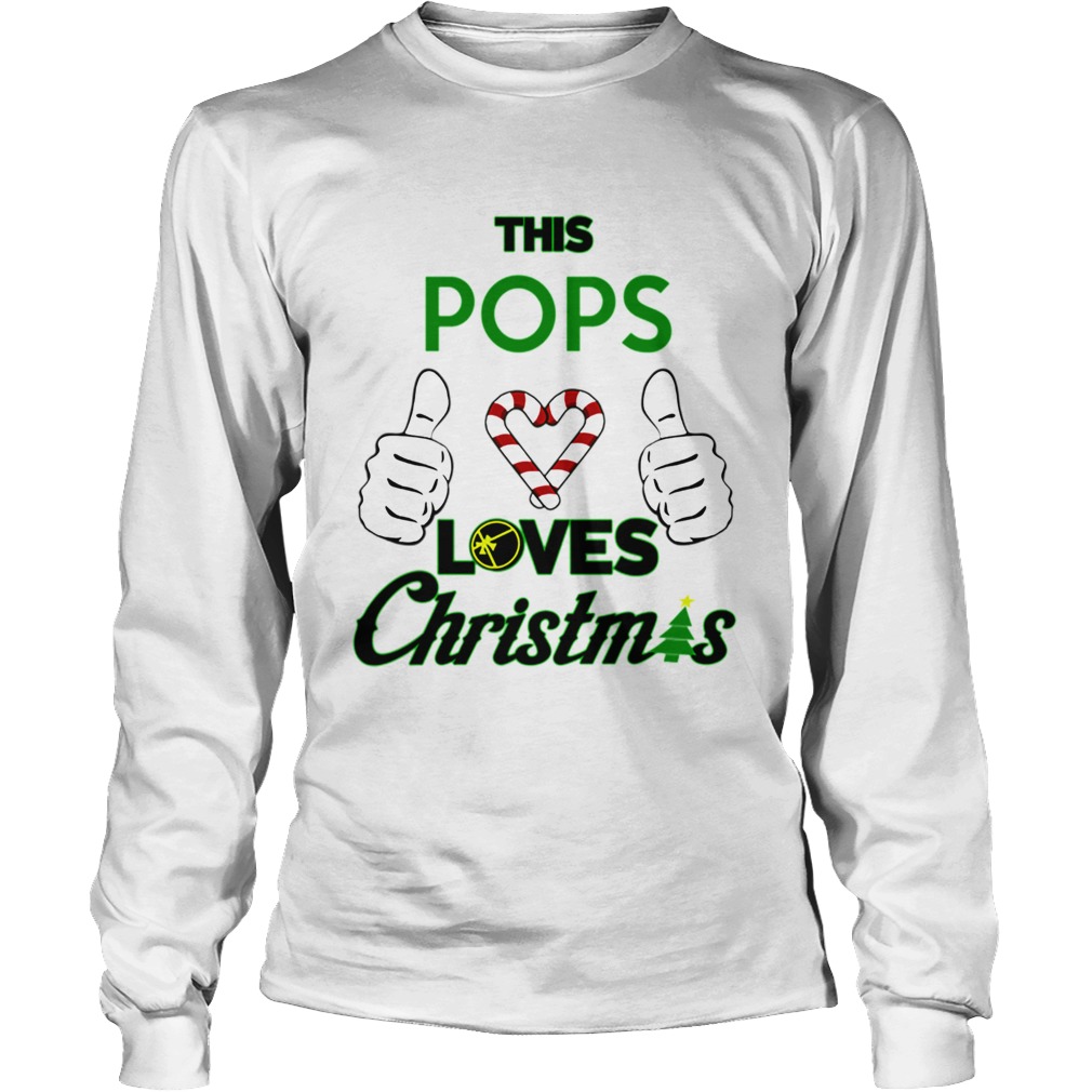 This Pops Loves Christmas Cool Fun Dad Grandparent Holiday LongSleeve