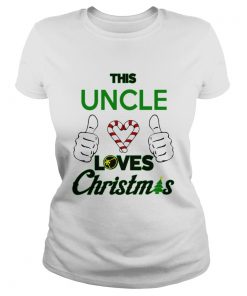 This Uncle Loves Christmas Cool Uncle Funny Holiday  Classic Ladies