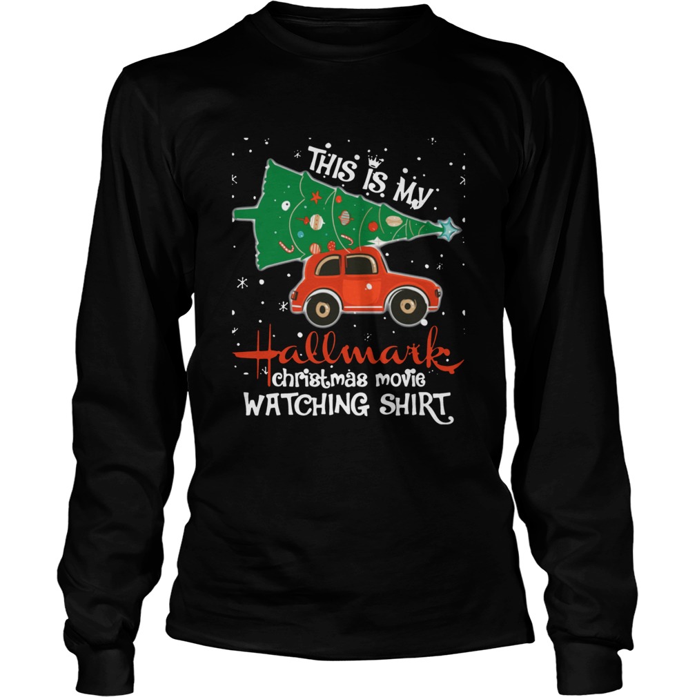 This is my Hallmark Christmas movie watching funny LongSleeve