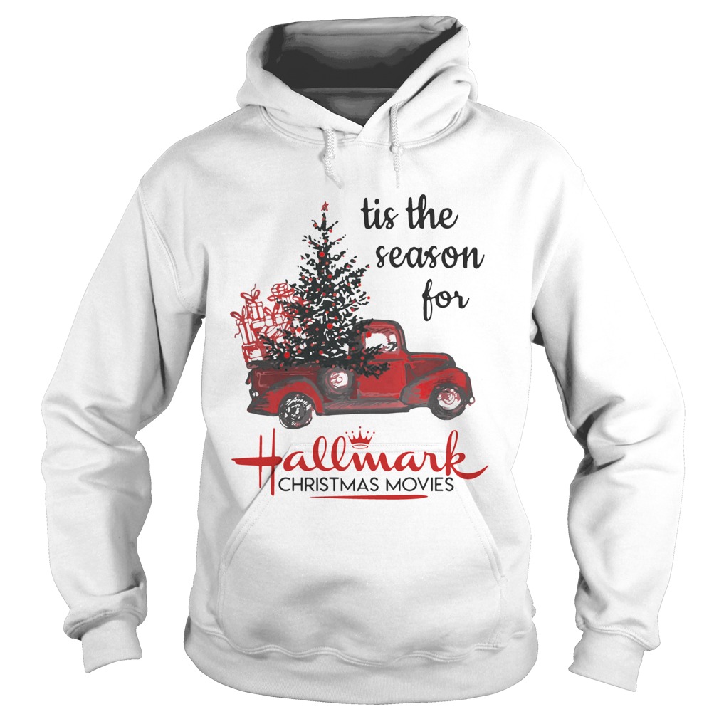 Tis The Season For Hallmark Christmas Movies Hoodie