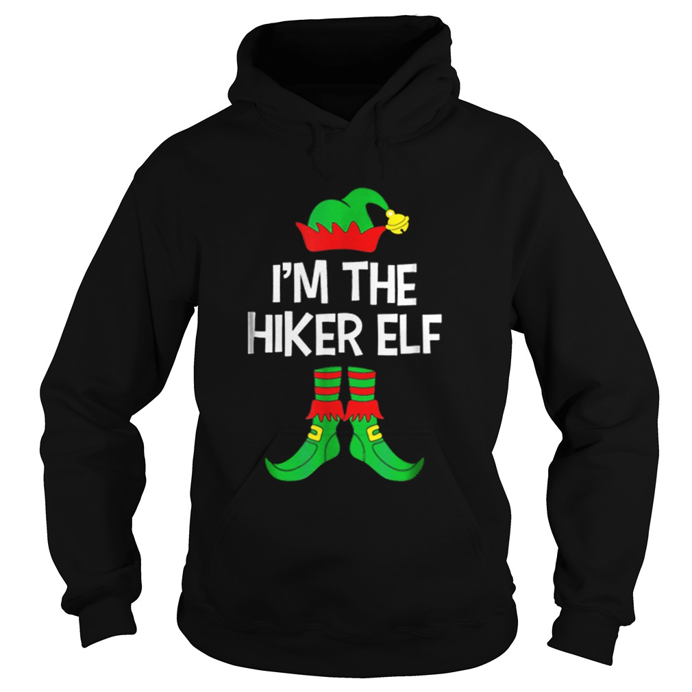 Top Im The Hiker Elf Matching Family Group Christmas Hoodie