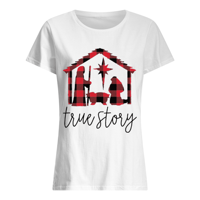 True Story Jesus Christmas Classic Women's T-shirt