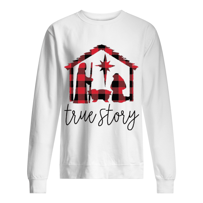 True Story Jesus Christmas Unisex Sweatshirt