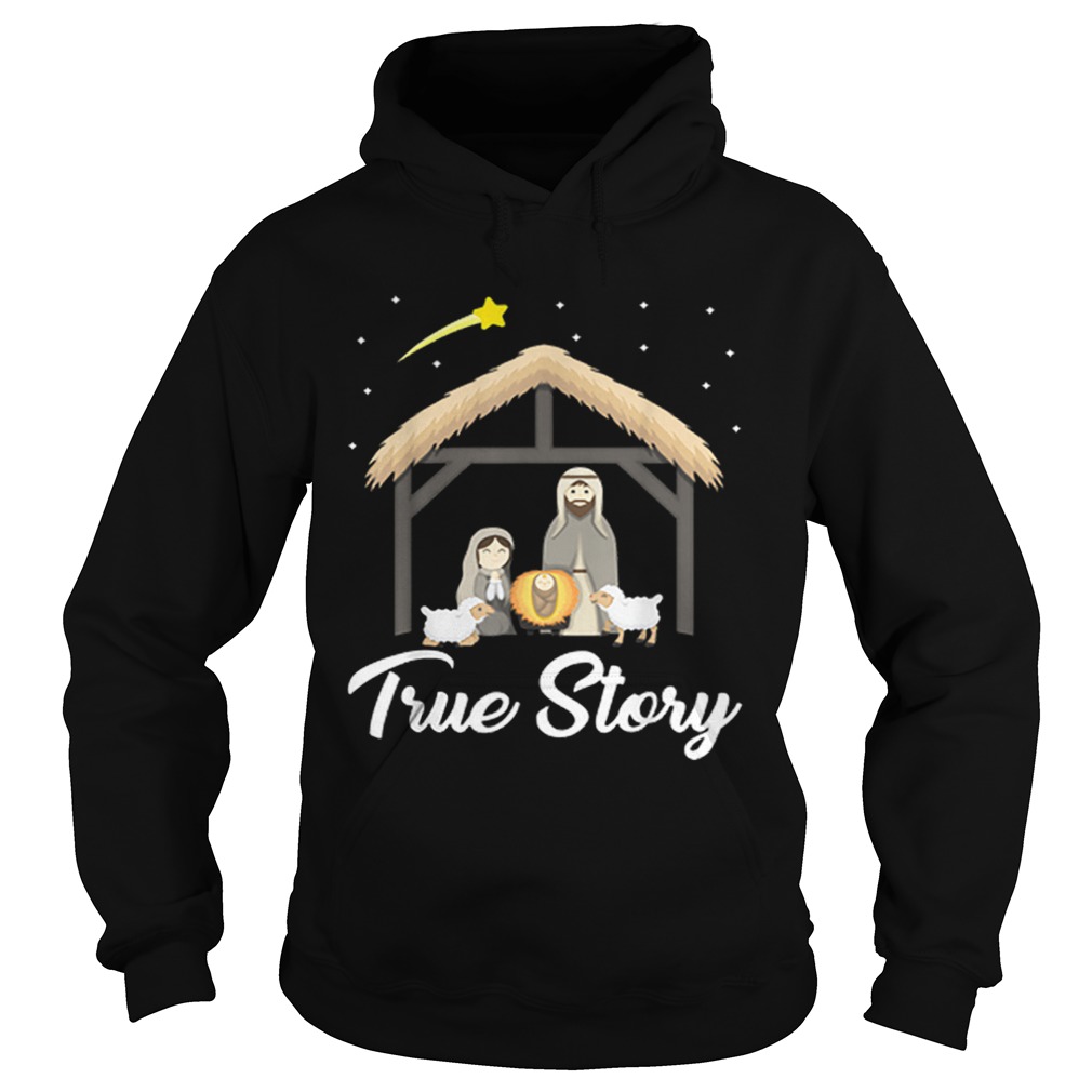 True Story Nativity Christmas Christians Hoodie