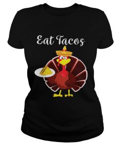 Turkey Eat Tacos Funny Mexican Sombrero Thanksgiving  Classic Ladies