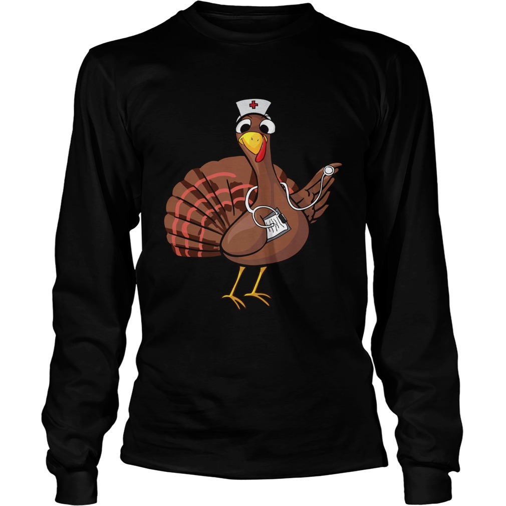 Turkey nurse thanksgiving LongSleeve