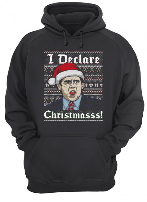 Ugly Michael Scott I Declare Christmas Unisex Hoodie