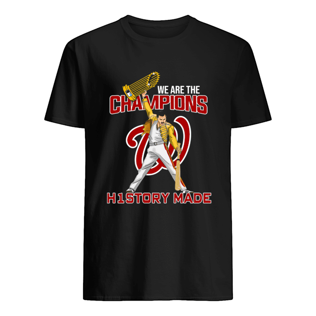 Washington Nationals We are the champions history made shirt