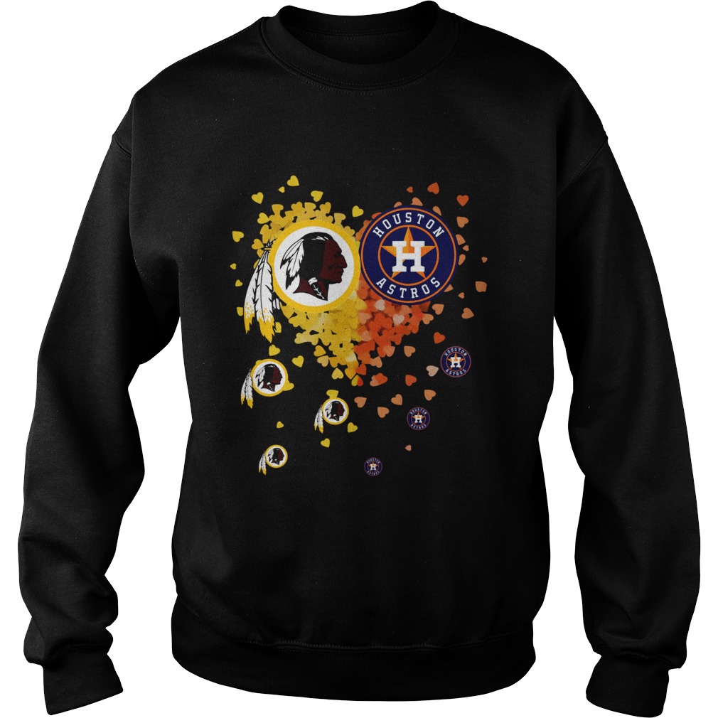 Washington Redskins Houston Astros Its in my heart Sweatshirt