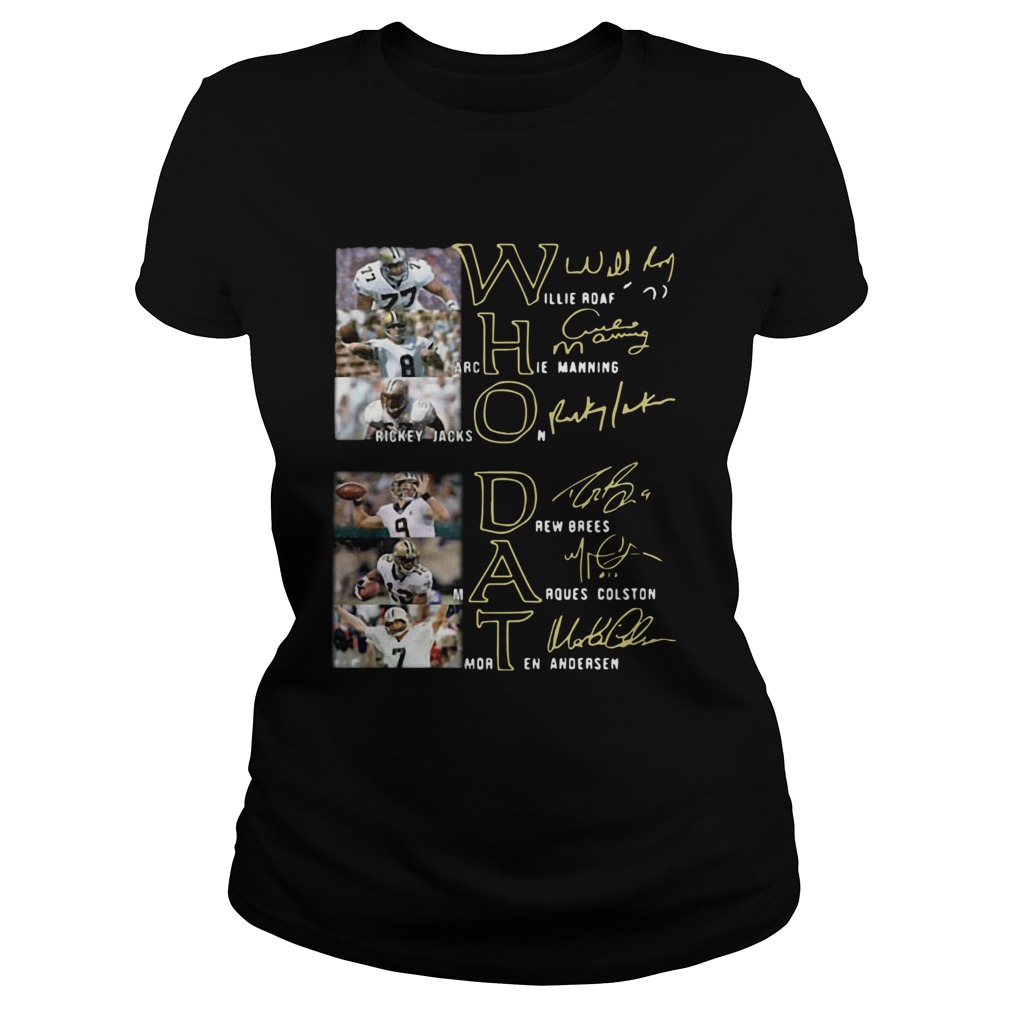 Whodat Willie Roaf Archie Manning Rickey Jackson Drew Brees Marques Colston Morten Andersen Signatu Classic Ladies