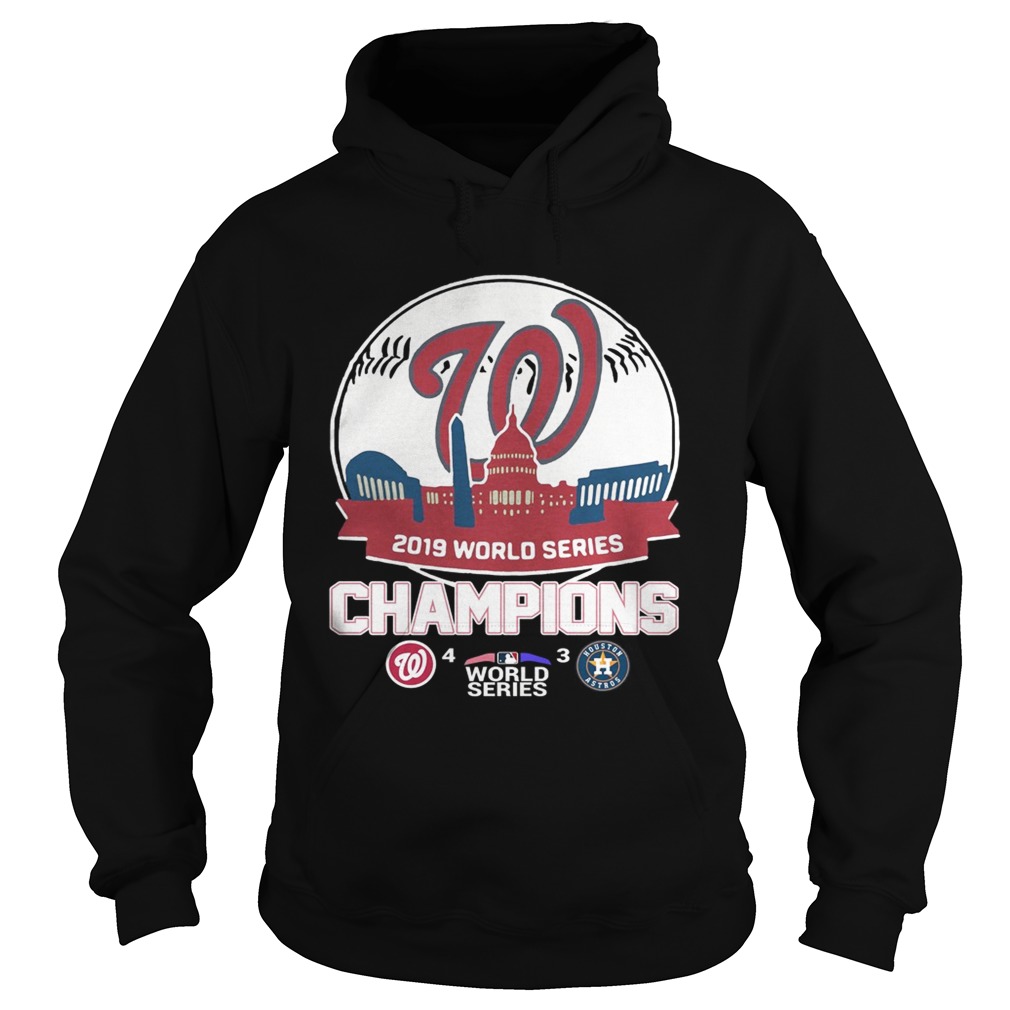 World Series 2019 Baseball Washington Nationals 4 3 Houston Astros Hoodie