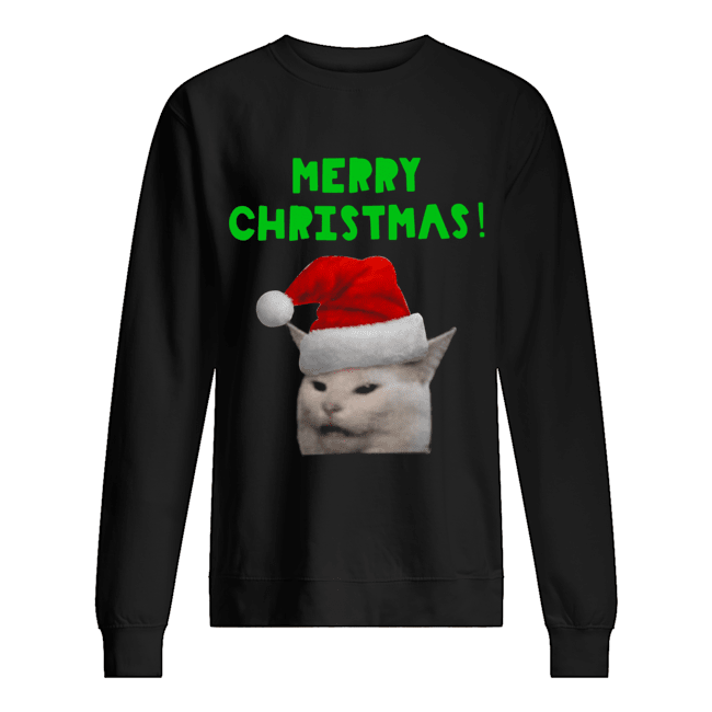 Yelling woman Cat Merry Christmas Unisex Sweatshirt