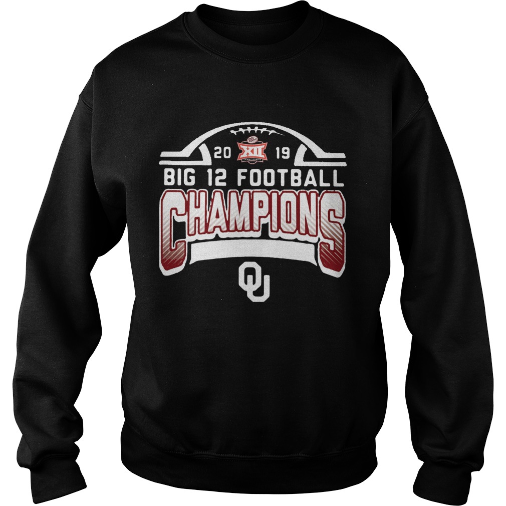 2019 Big 12 Football Champions Oklahoma Sweatshirt