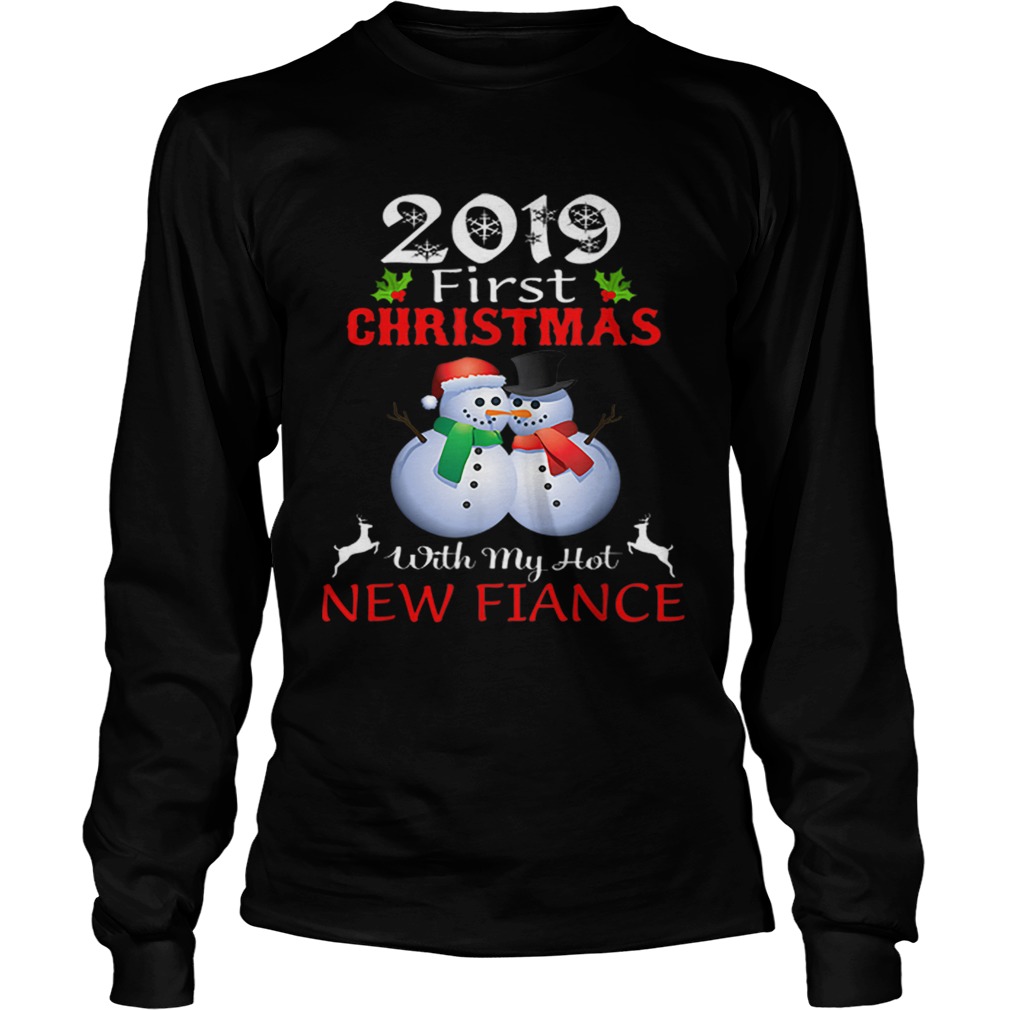 2019 First Christmas with My Hot New Fiance sweater LongSleeve