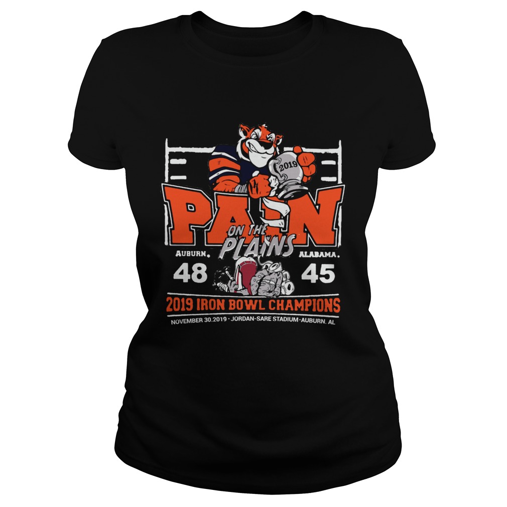 2019 Iron Bowl Champions Pain On The Plains Auburn 48 Alabama 45 Shirt Classic Ladies