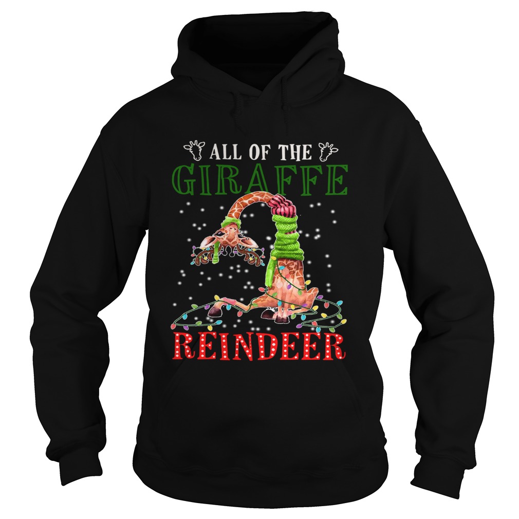 All of the Giraffe reindeer light christmas Hoodie