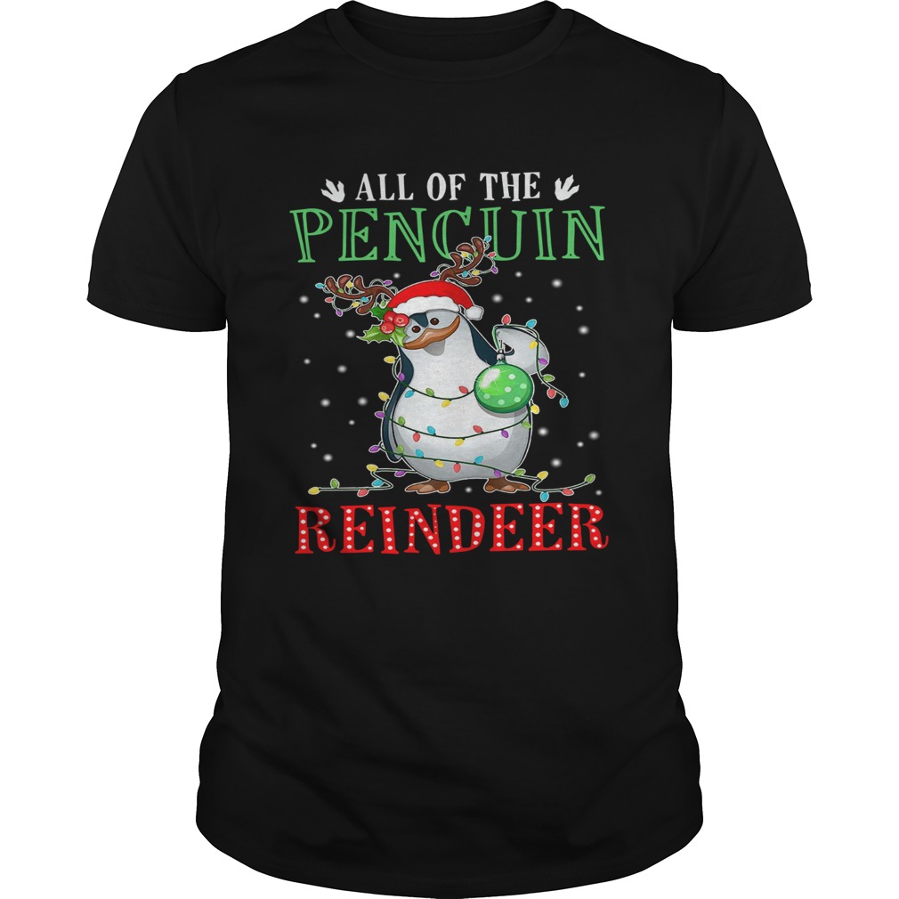 All of the Penguin reindeer light christmas shirt