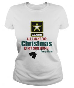 Army Mom All I Want For Christmas Is My Son Home  Classic Ladies