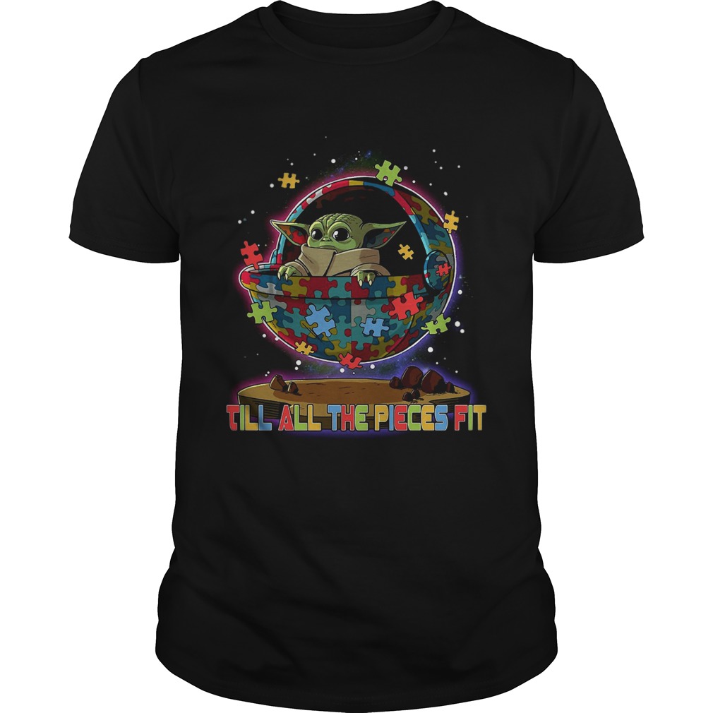 Baby Yoda Autism Till All The Pieces Fit shirt