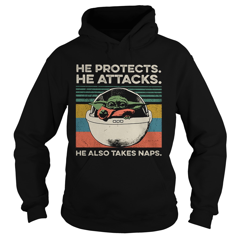 Baby Yoda He protects he attacks he also takes naps vintage Hoodie