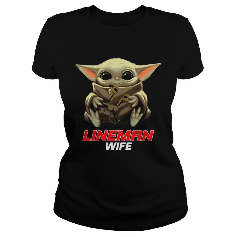 Baby Yoda Hug Lineman Wife Classic Ladies