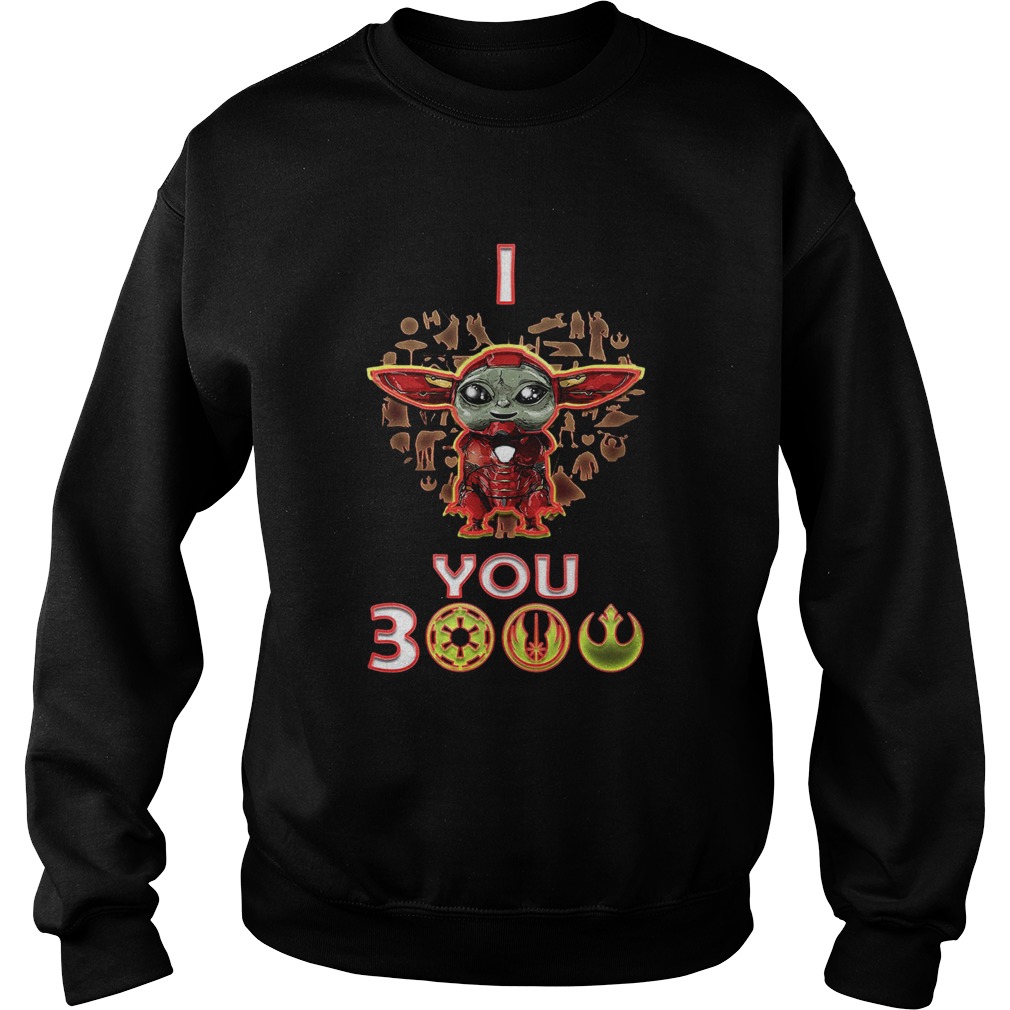 Baby Yoda Iron Man I Love You 3000 Sweatshirt