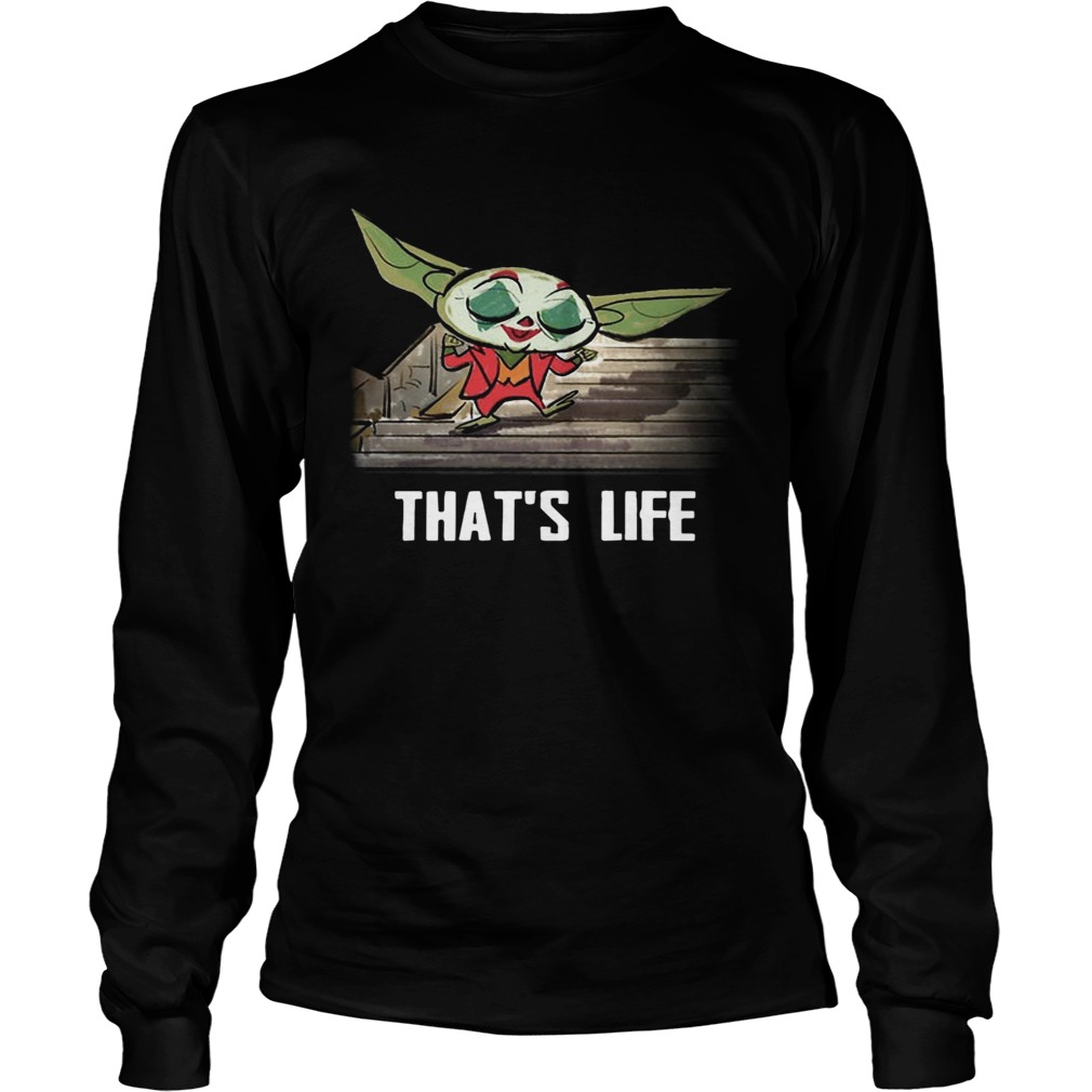 Baby Yoda Joker Dancing Thats Life LongSleeve