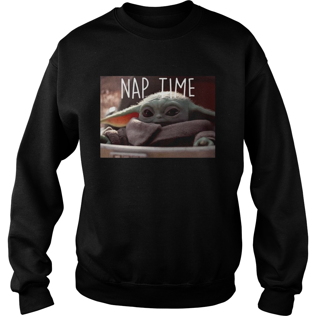 Baby Yoda Mandalorian The Child Nap Time 2020 Sweatshirt