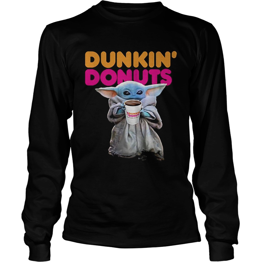 Baby Yoda holding Dunkin Donuts Star Wars  LongSleeve