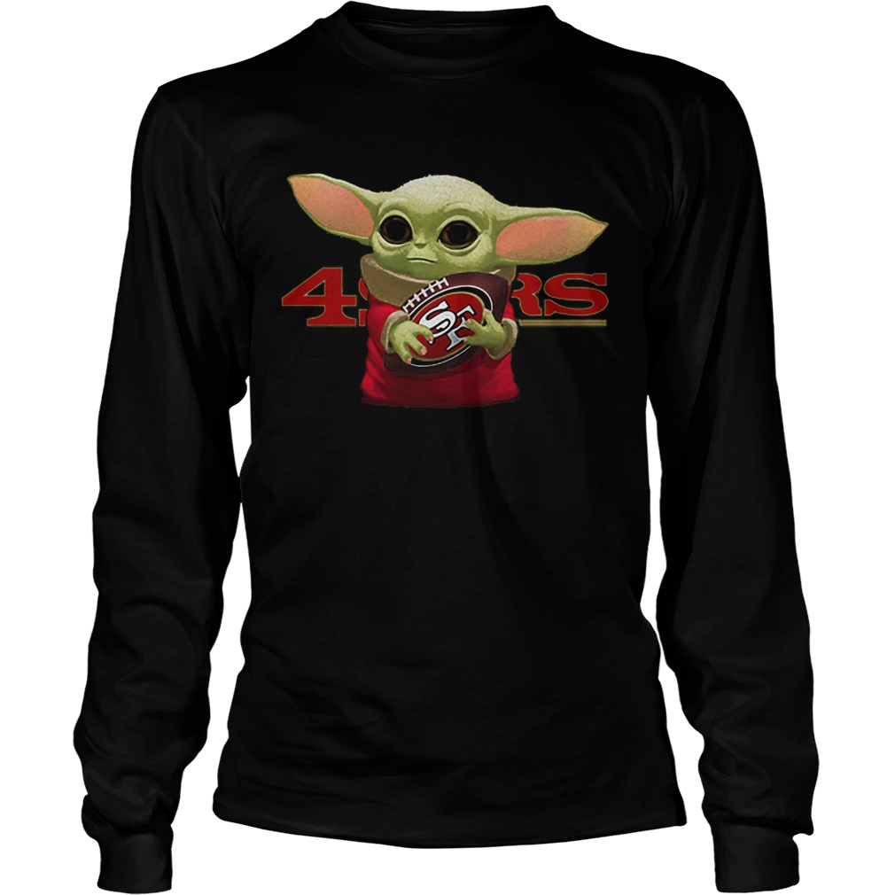 Baby Yoda hug San Francisco 49ers LongSleeve