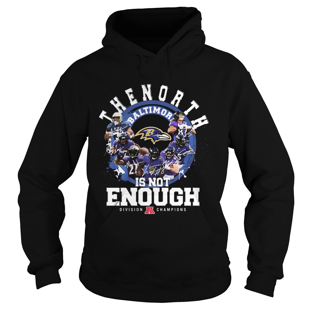 Baltimore Ravens The North Is Not Enough Division Champions Signatures Hoodie