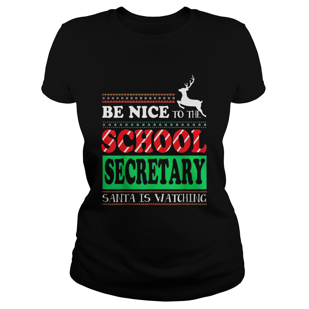 Be Nice To The School Secretary Ugly Xmas Classic Ladies