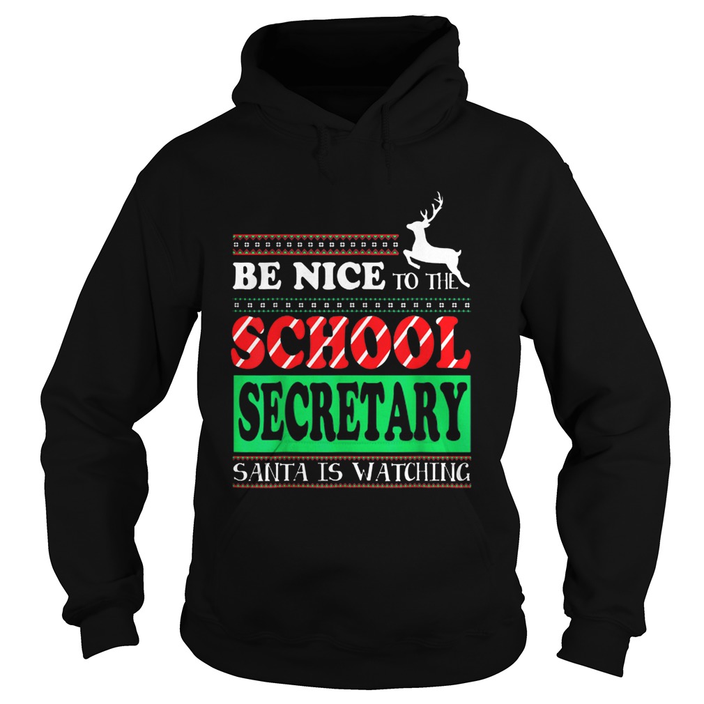 Be Nice To The School Secretary Ugly Xmas Hoodie