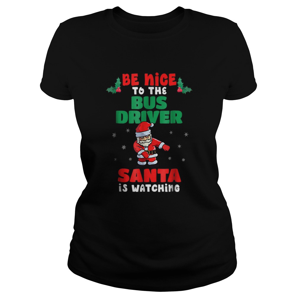 Bus Driver Christmas Pajama Santa Is Watching Classic Ladies