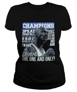 Champion 3 Peat Daily Legend The One And Only  Classic Ladies