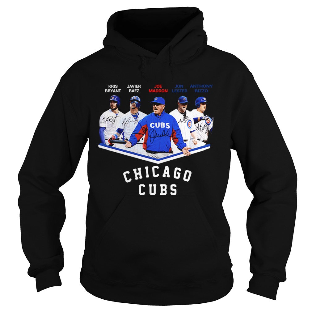 Chicago Cubs Kris Bryant Javier Baez Joe Maddon Jon Lester Anthony Rizzo Signatures Hoodie