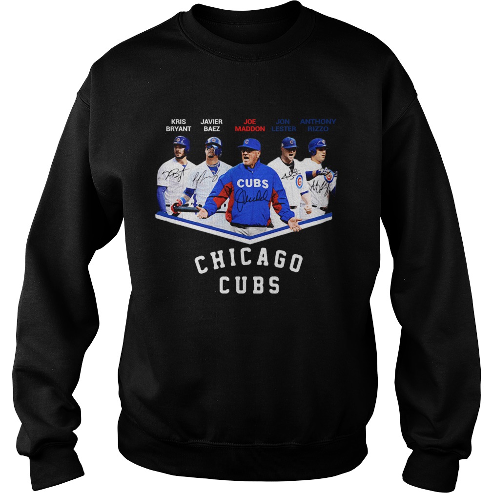 Chicago Cubs Kris Bryant Javier Baez Joe Maddon Jon Lester Anthony Rizzo Signatures Sweatshirt