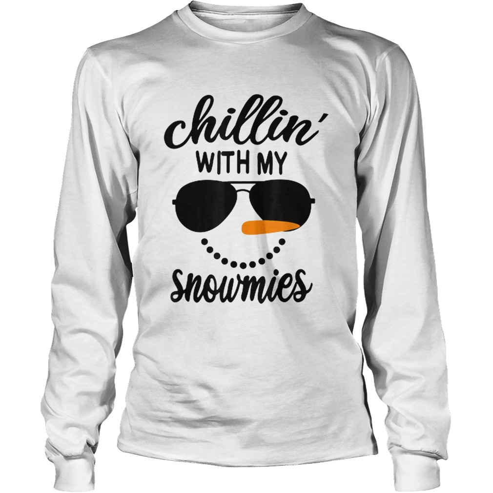 Chillin With My Snowmies Snowman Christmas LongSleeve