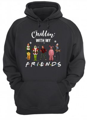 Chillin' with my Friends Grinch Elf Home Alone Characters Christmas hoodie shirt