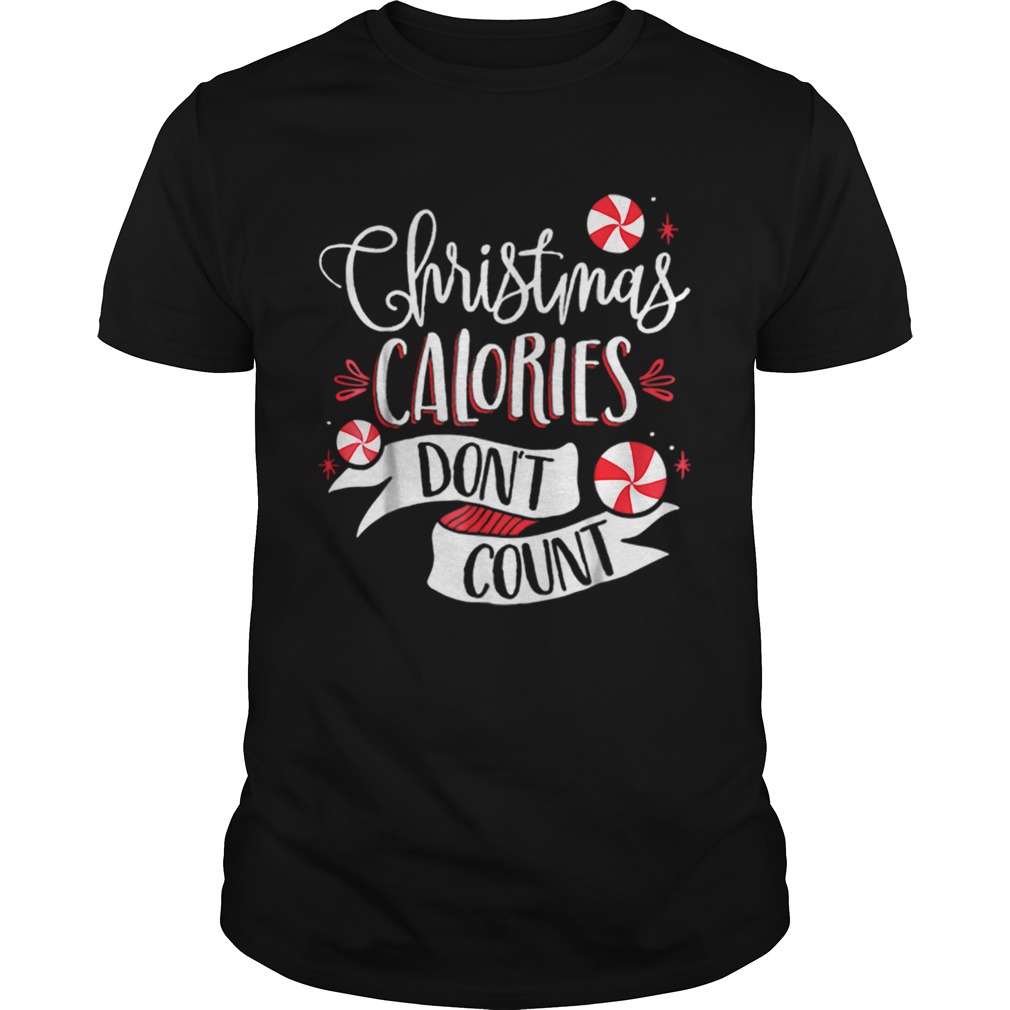 Christmas Calories Dont Count shirt