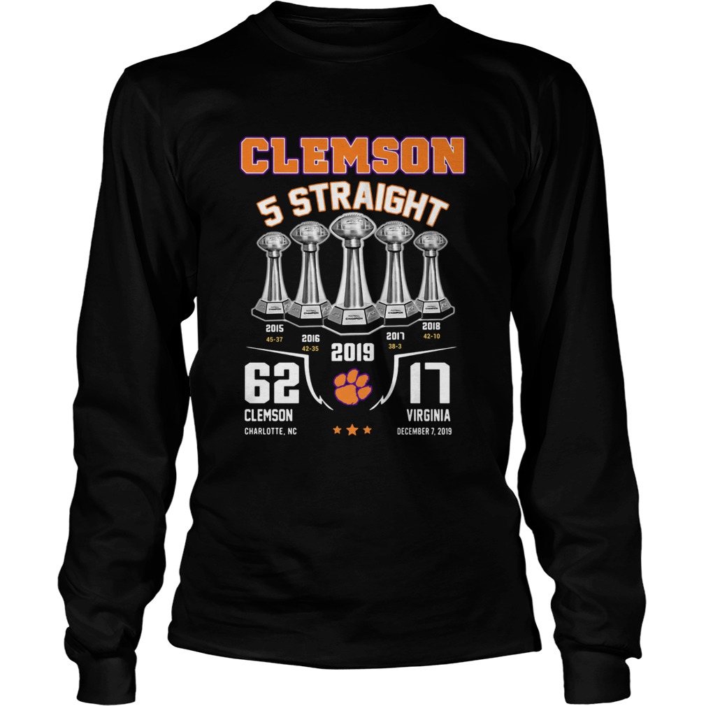 Clemson tigers football 5 Straight 2019 LongSleeve