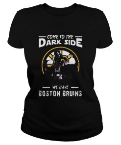 Come To The Dark Side We Have Boston Bruins  Classic Ladies