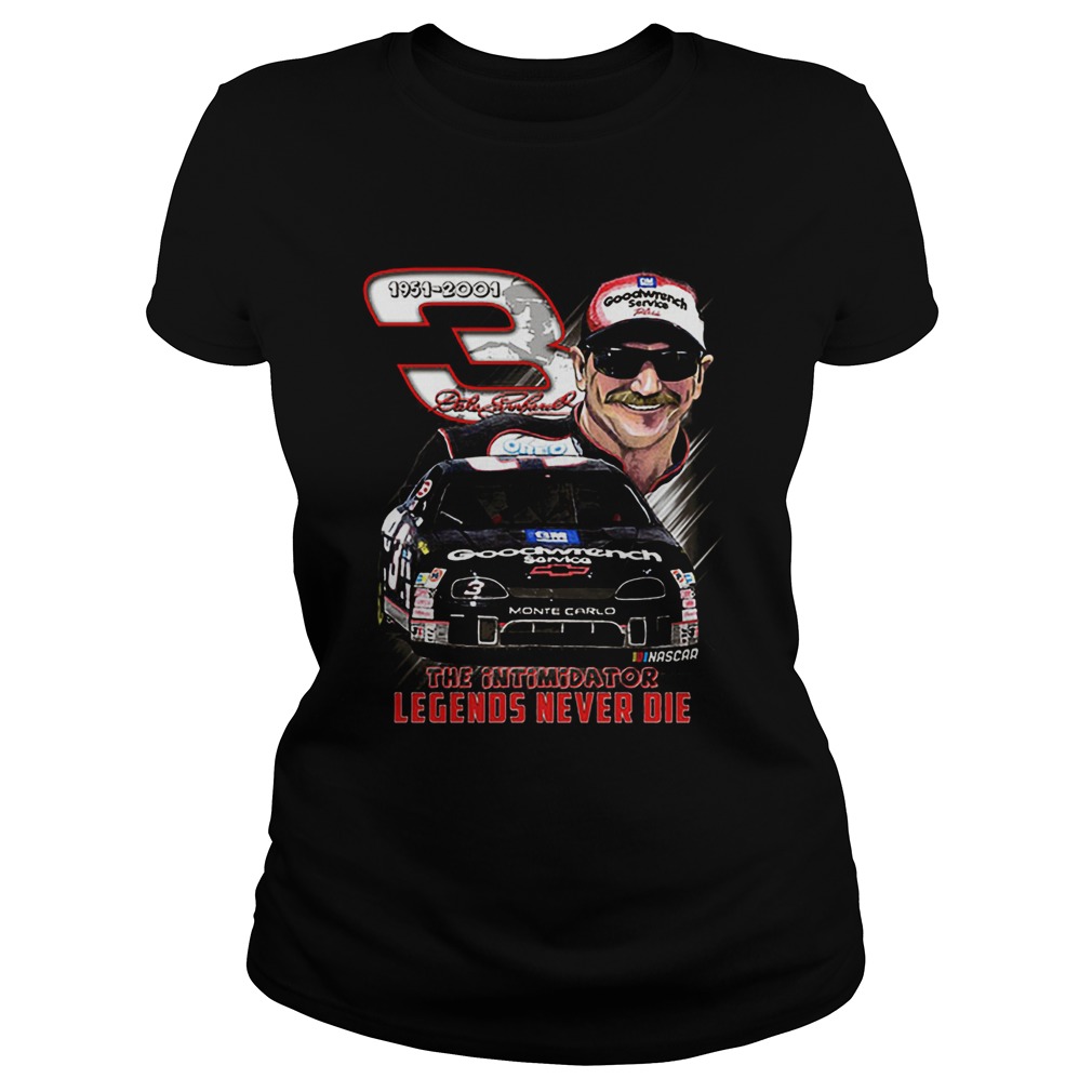 Dale Earnhardt The intimidator legends never die Classic Ladies